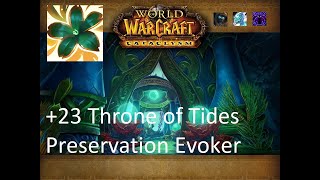 +23 Throne of Tides | Preservation Evoker | Tyrannical | Incorporeal | Spiteful | #78