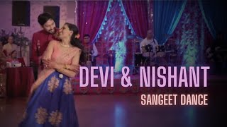 Devi & Nishant | Sangeet Dance