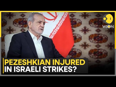 Iranian President Masoud Pezeshkian Was Reportedly Injured In Israeli Strike On June 16 | WION