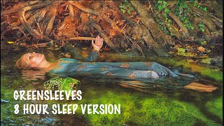 Greensleeves - 8 Hour Version for Perfect Night's Sleep (Flute and Piano, Greensleeves on Piano) Wealth