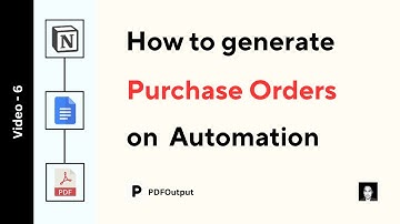 Purchase Order PDF Automation | How I create PDFs on automation using Notion Database (Video - 5)
