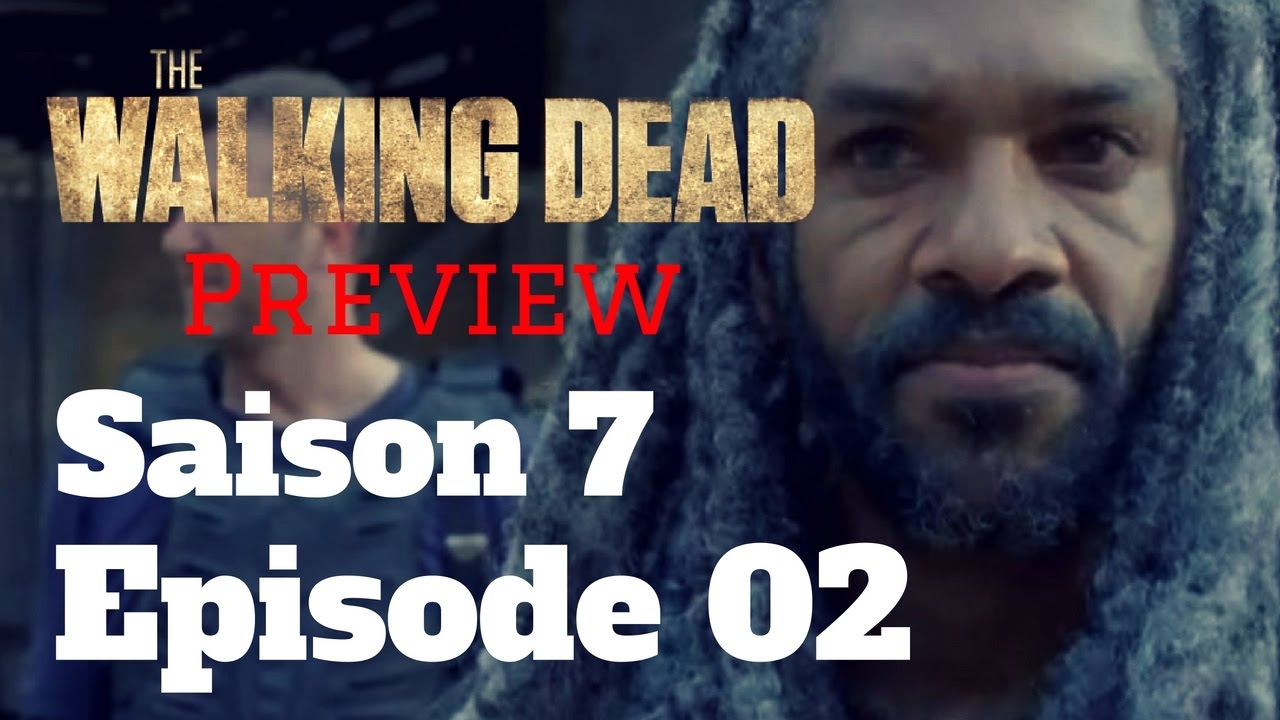 The Walking Dead Saison 7 Episode 2 Streaming