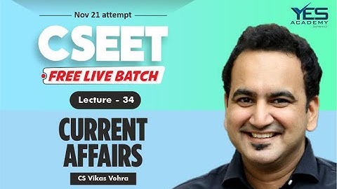 CSEET Current Affairs (Lecture 34) | CSEET Nov 21 FREE Batch | CS Vikas Vohra