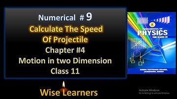Physics Class 11 |Numerical 9 | Chapter 4 | Motion in two dimension|Sindh Board |Speed of projectile