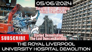 The Royal Hospital Demolition - 05/06/2024