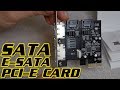 HOW TO ADD AN E-SATA/SATA CARD TO YOUR COMPUTER