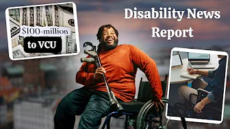 Millions for Disability Research at VCU and Workplace Accommodation Requests