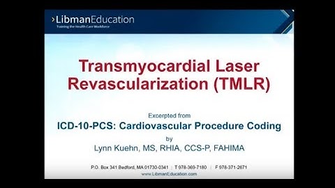 Transmyocardial Laser Revascularization (TMLR) in ICD-10-PCS: Cardiovascular Procedure Coding