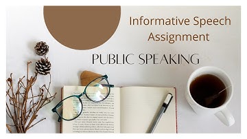 Informative Speech Assignment Instructions (COM-1)
