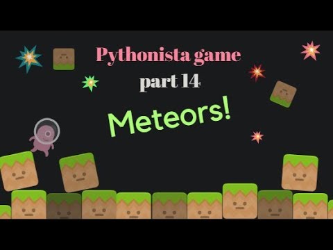 Pythonista game 14 - Meteors falling