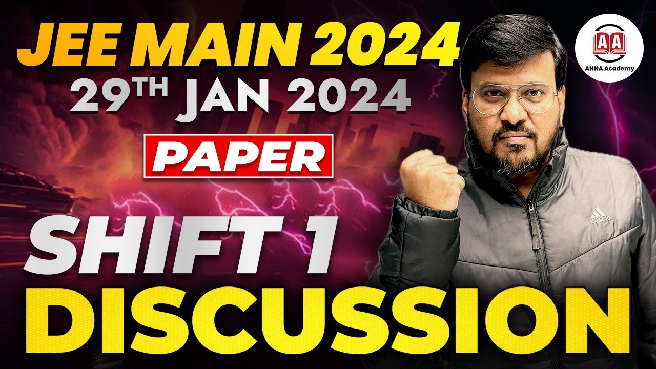JEE MAIN 2024 Shift-1(29th Jan) | Analysis and Discussion | 