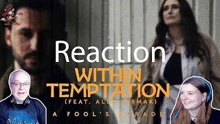 Within Temptation - 𝐀 𝐅𝐨𝐨𝐥’𝐬 𝐏𝐚𝐫𝐚𝐝𝐞 feat. Alex Yarmak (Dad&amp;DaughterFirstReaction)