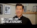 Mastering love and relationships