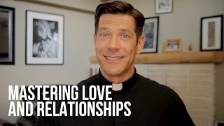 Mastering Love and Relationships