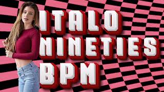 Italo Nineties Bpm Mix (New Generation Italo Disco)
