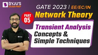 Transient Analysis (Concepts & Simple Techniques) (Part-5) | Network Theory | GATE 2023 EE/EC/IN