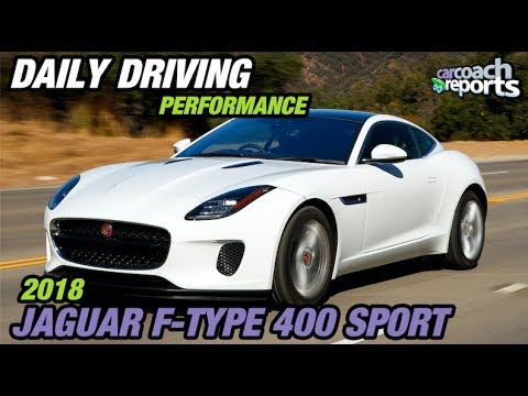 2018 Jaguar F Type 400 Sport - Daily Driving Performance