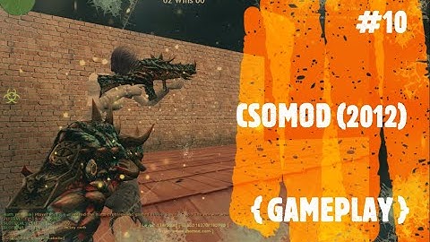 [ZOMBIES]+[CSO MOD] #1  [#10] (FULL GAMEPLAY)