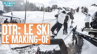 Dans tes rêves : Le Ski - Le Making-Of