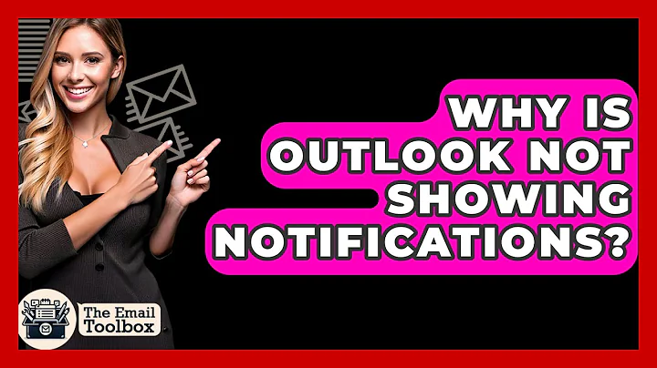 Why Is Outlook Not Showing Notifications? - TheEmailToolbox.com