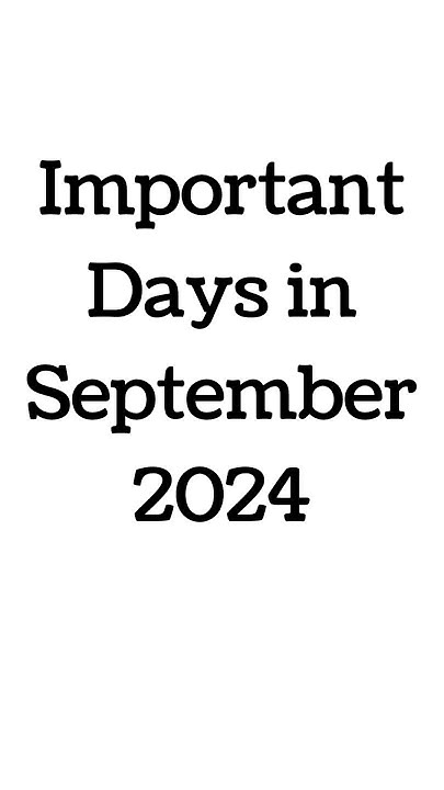 September 2024 | List of important National and International Days