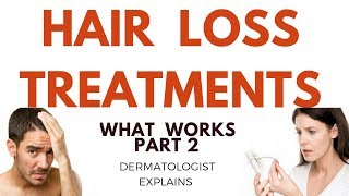 How to treat HAIR LOSS- Part 2