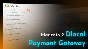How Does Magento 2 Dlocal Improve Checkout?