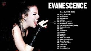 E V A N E S C E N C E Greatest Hits Full Album - Best Songs Of E V A N E S C E N C E Playlist 2021