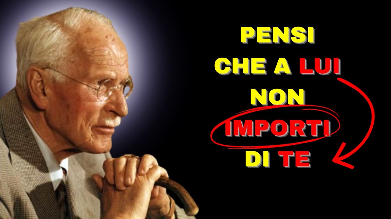7 CONSIGLI se pensi che a LUI non importa di TE! | Carl Jung Italiano