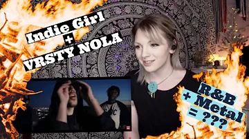 Indie Girl REACTS to VRSTY // NOLA // No Love = NOLA? R&B SINGER in a METAL BAND!! OMG so SILKY!