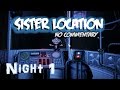 Fnaf sister location  no commentary playthrough  night 1