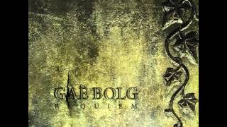 Video thumbnail of "Gaë Bolg - Introit"