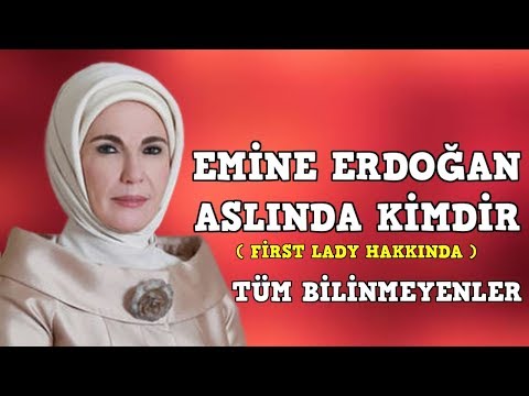 EMİNE ERDOĞAN ASLINDA KİMDİR