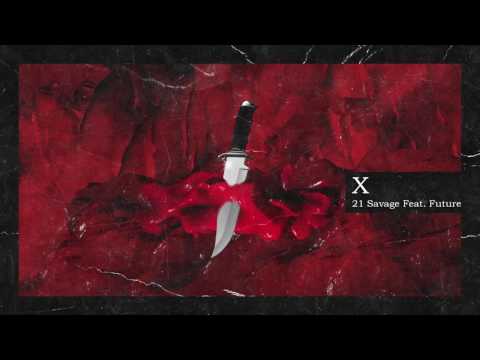 21 Savage & Metro Boomin - X ft Future (Official Audio)