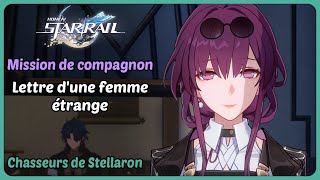 Mission de compagnon | Lettre d'une femme étrange (Chasseurs de Stellaron) | Honkai: Star Rail