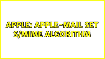 Apple: Apple-Mail set S/MIME algorithm