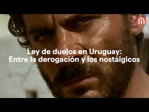 Ley de duelos en Uruguay: Entre la derogación y los nostálgicos | Portal Explica