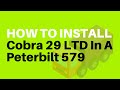 How To Install Cobra 29 LTD Classic CB Radio In A Peterbilt 579 Truck