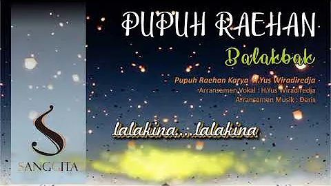 PUPUH RAEHAN BALAKBAK (Sanggita Official Audio Lirik)