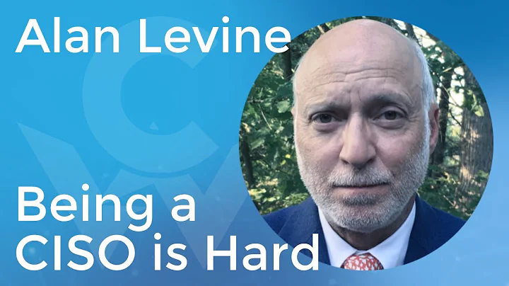 Being a CISO is Hard with Alan Levine, former CISO...