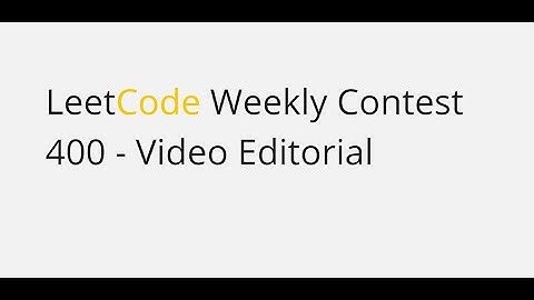Leetcode weekly contest 400- Video Editorial | Global Rank - 326