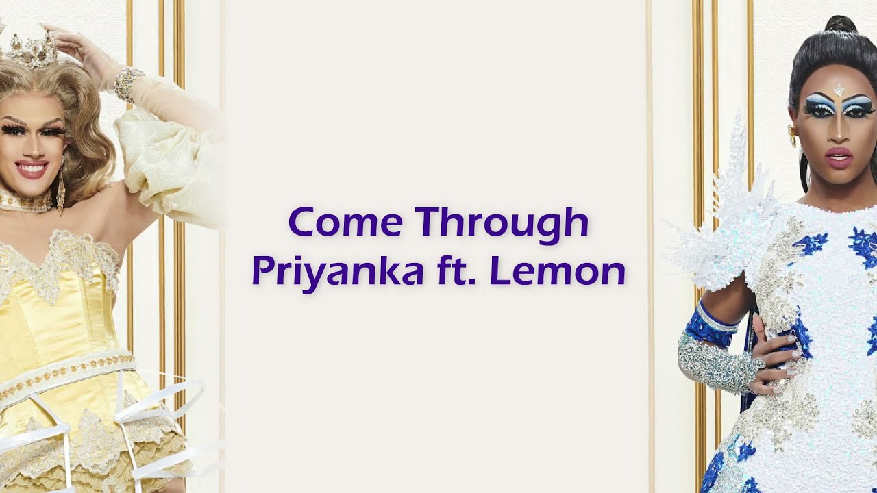 Come Through by Priyanka ft. Lemon | Lyrics