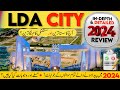 Lda city lahore  2024 detail review