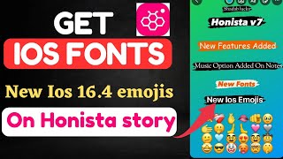 How To get ios fonts in Honista | How To get ios 16.4 emojis in Honista | Honista features | Shadab