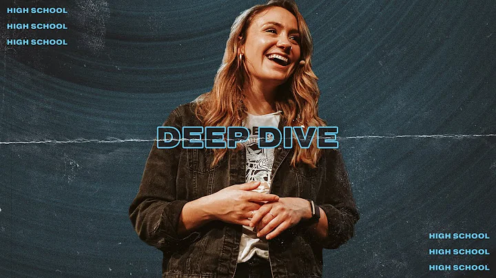 Deep Dive | Stefanie Krueger | High School Message