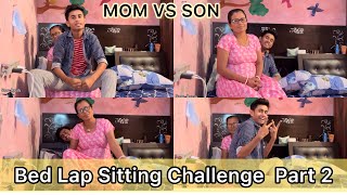 Mom Vs Son Bed Lap Sitting Challenge 😍 Requested video | Funny Challenge Video With | Mom Vs son