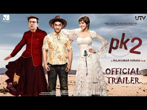 PK 2 (Official Trailer) - Aamir Khan | Ranbir Kapoor | Rajkumar Hirani | Interesting Facts | Concept