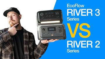 EcoFlow RIVER 2 vs. RIVER 3: Series Comparison