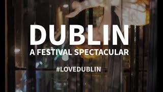 Dublin: A Festival Spectacular