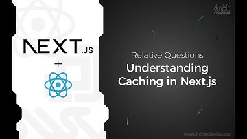 NextJS - Interview Questions - Understanding Caching in NextJS | AnaghTech |